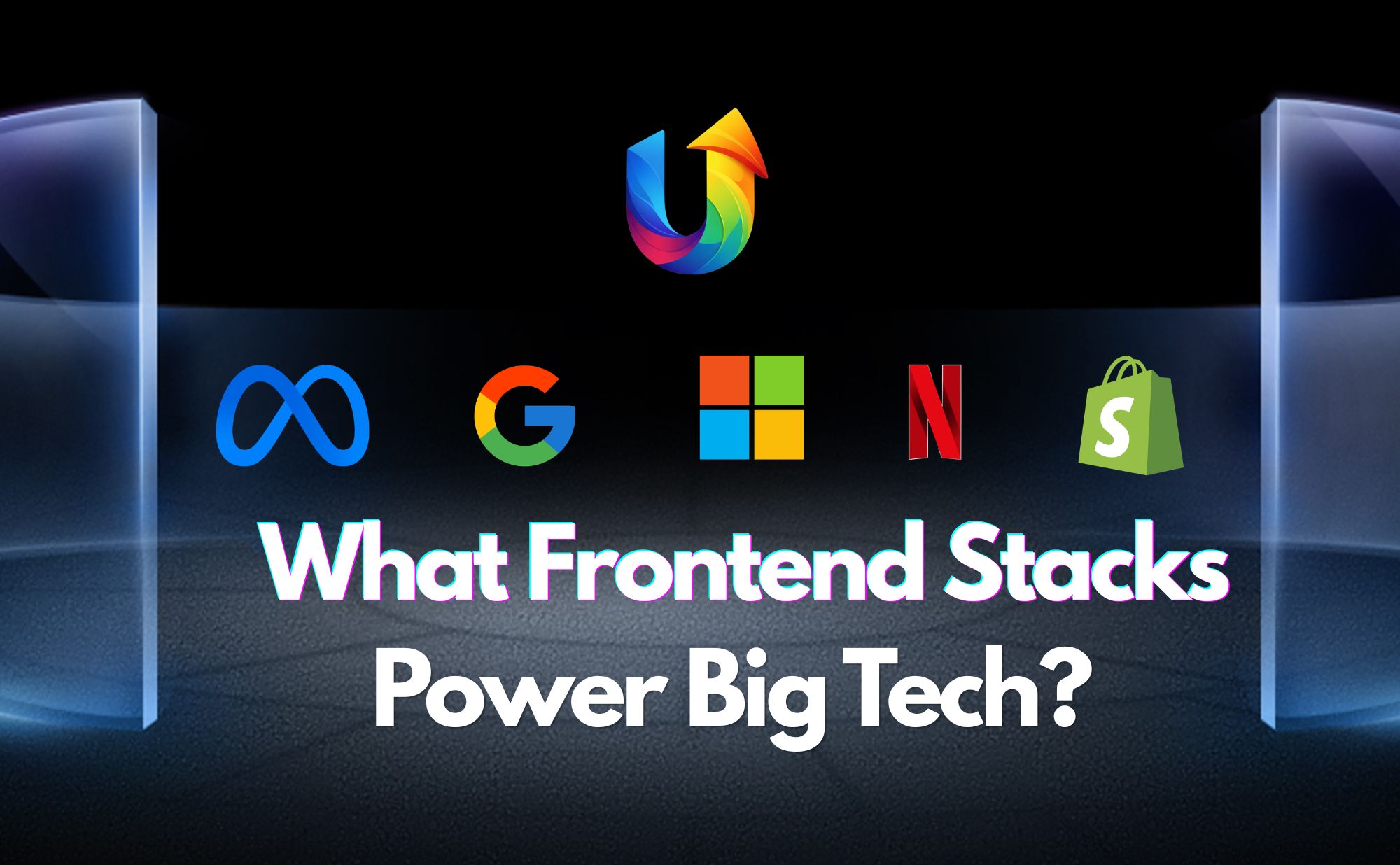 What Frontend Tech Do the World's Biggest Tech Companies Actually Use? (Google, Meta, Netflix, Microsoft, Airbnb)
